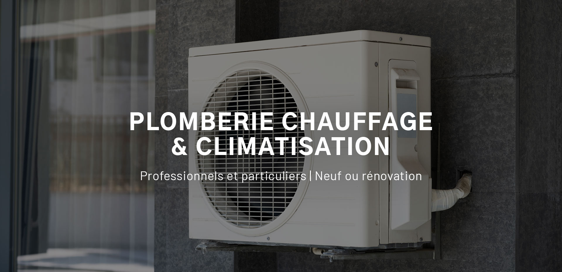Plomberie installation chauffage et clim dans le Lot-et-Garonne
