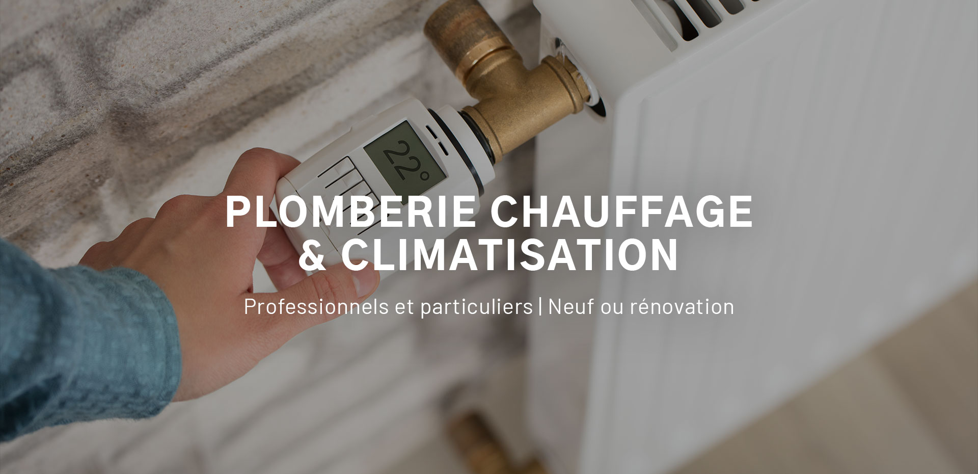 Plomberie installation chauffage et clim dans le Lot-et-Garonne